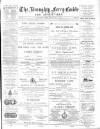 Broughty Ferry Guide and Advertiser Friday 02 May 1890 Page 1