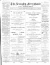 Broughty Ferry Guide and Advertiser Friday 16 May 1890 Page 1