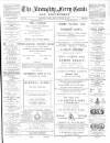 Broughty Ferry Guide and Advertiser Friday 29 August 1890 Page 1