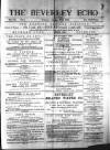 Beverley Echo Tuesday 27 January 1885 Page 1