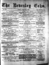 Beverley Echo Tuesday 17 March 1885 Page 1