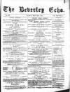 Beverley Echo Tuesday 31 March 1885 Page 1