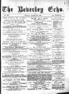 Beverley Echo Tuesday 11 August 1885 Page 1
