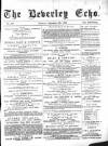 Beverley Echo Tuesday 08 September 1885 Page 1