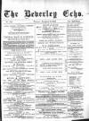 Beverley Echo Tuesday 03 November 1885 Page 1