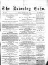 Beverley Echo Tuesday 15 December 1885 Page 1