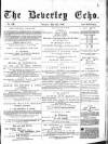Beverley Echo Tuesday 11 May 1886 Page 1