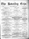 Beverley Echo Tuesday 11 January 1887 Page 1