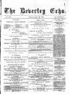 Beverley Echo Tuesday 07 June 1887 Page 1