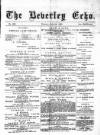 Beverley Echo Tuesday 05 July 1887 Page 1