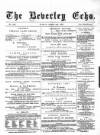 Beverley Echo Tuesday 04 October 1887 Page 1