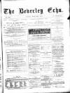 Beverley Echo Tuesday 26 March 1889 Page 1