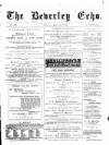 Beverley Echo Tuesday 04 June 1889 Page 1