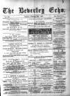 Beverley Echo Tuesday 18 February 1890 Page 1