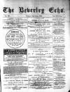 Beverley Echo Tuesday 02 June 1891 Page 1