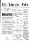 Beverley Echo Tuesday 19 April 1892 Page 1
