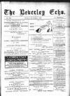 Beverley Echo Tuesday 07 February 1893 Page 1