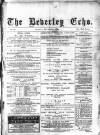 Beverley Echo Tuesday 09 January 1894 Page 1