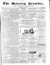Beverley and East Riding Recorder Saturday 11 July 1857 Page 1