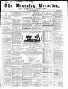 Beverley and East Riding Recorder Saturday 17 October 1857 Page 1