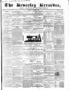 Beverley and East Riding Recorder Saturday 31 October 1857 Page 1