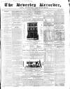 Beverley and East Riding Recorder Saturday 14 November 1857 Page 1