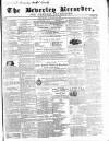 Beverley and East Riding Recorder Saturday 30 January 1858 Page 1
