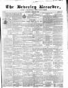 Beverley and East Riding Recorder Saturday 20 March 1858 Page 1