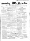 Beverley and East Riding Recorder Saturday 19 October 1861 Page 1