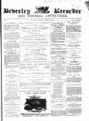 Beverley and East Riding Recorder Saturday 07 March 1863 Page 1