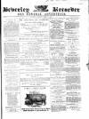 Beverley and East Riding Recorder Saturday 04 April 1863 Page 1