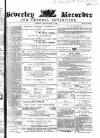 Beverley and East Riding Recorder Saturday 14 May 1864 Page 1