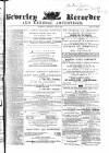 Beverley and East Riding Recorder Saturday 09 July 1864 Page 1