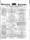 Beverley and East Riding Recorder Saturday 28 January 1865 Page 1