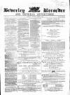 Beverley and East Riding Recorder Saturday 11 March 1865 Page 1