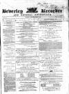 Beverley and East Riding Recorder Saturday 01 April 1865 Page 1