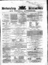 Beverley and East Riding Recorder Saturday 20 May 1865 Page 1