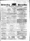 Beverley and East Riding Recorder Saturday 08 July 1865 Page 1
