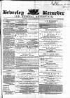 Beverley and East Riding Recorder Saturday 17 March 1866 Page 1