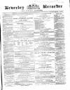 Beverley and East Riding Recorder Saturday 27 February 1869 Page 1