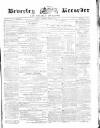 Beverley and East Riding Recorder Saturday 30 October 1869 Page 1