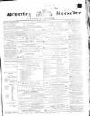 Beverley and East Riding Recorder Saturday 11 December 1869 Page 1