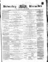 Beverley and East Riding Recorder Saturday 11 June 1870 Page 1