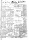 Beverley and East Riding Recorder Saturday 09 March 1872 Page 1