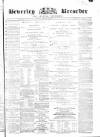 Beverley and East Riding Recorder Saturday 02 August 1873 Page 1