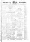 Beverley and East Riding Recorder Saturday 20 September 1873 Page 1