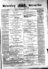 Beverley and East Riding Recorder Saturday 14 February 1874 Page 1