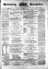 Beverley and East Riding Recorder Saturday 11 July 1874 Page 1