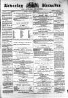 Beverley and East Riding Recorder Saturday 05 December 1874 Page 1