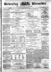 Beverley and East Riding Recorder Saturday 19 August 1876 Page 1